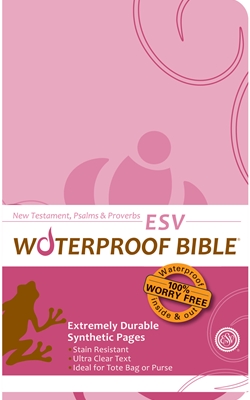 ESV Waterproof Bible New Test. Psalms & Prov. Pink Brown